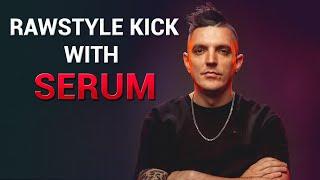 Complete Rawstyle Kick Tutorial - Serum