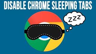 Enable or Disable the Google Chrome Sleeping Tabs Feature