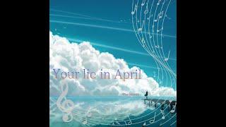 Your Lie in April [my 10th album]