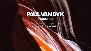 Paul van Dyk & Kinetica - First Contact