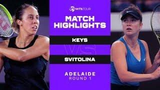 Madison Keys vs. Elina Svitolina | 2022 Adelaide 250 Round 1 | WTA Match Highlights