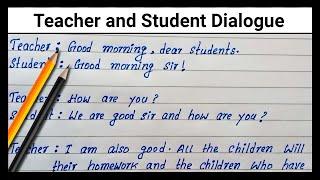 Teacher and Student Dialogue | How to write dialogue between teacher and student | Dialogue writing