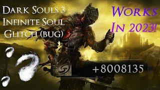 Dark Souls 3 2023 Soul Glitch/Soul Farming (still works)