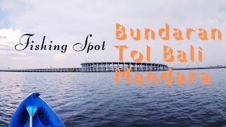 Sunday MSB Fishing Vlog | Spot Bundaran Tol Bali Mandara | Toll Road Fishing Area