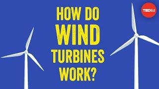 How do wind turbines work? - Rebecca J. Barthelmie and Sara C. Pryor