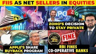 Business News: FIIs as Net Sellers in Equities, Zoho’s Decision Stay Private, Apple’s Share Buyback