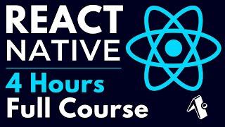 React Native Full Course for Beginners | Complete All-in-One Tutorial | 4 Hours