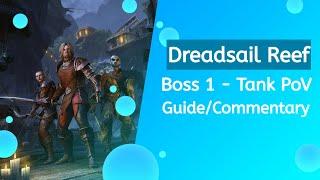 Dreadsail Reef Boss 1 Beginner Tank Guide/Commentary | Elder Scrolls Online | High Isle