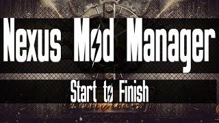 [Archived] :  Nexus Mod Manager ( NMM ) : Start to Finish