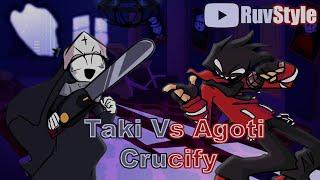 FNF Crucify but it's Agoti vs Taki