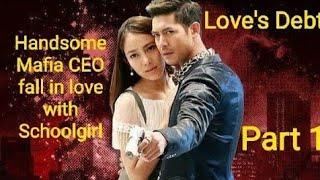 [Part 1] Handsome Mafia CEO fall in love with schoolgirl || Morrasoom sawat  Hindi Explanation