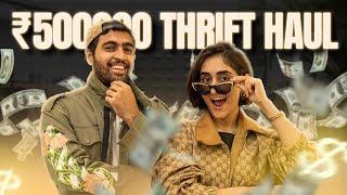 LUXURY THRIFT SHOPPING ft. @hustleranii | ₹5,00,000