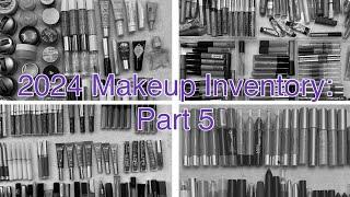 2024 Makeup Inventory: Part 5