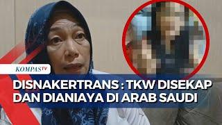 TKW Disekap dan Dianiaya di Arab Saudi, Disnakertrans Karawang Sebut Pelaku Sudah Ditangkap