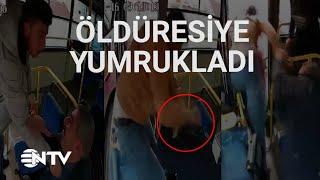 @NTV  Halk otobüsü şoförünü saldırganın elinden yolcular kurtardı