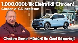 1 Milyon ₺’lik Fiyatıyla Elektrikli Citröen e-C3 İnceleme