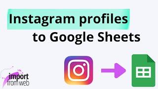 Extract hundreds of Instagram profiles to Google Sheets