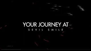 Your Sevil Smile Studio journey!