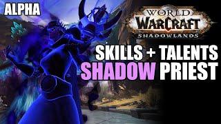 ALPHA: SHADOW PRIEST SKILLS + TALENTS | SPRIEST | ALPHA SHADOWLANDS