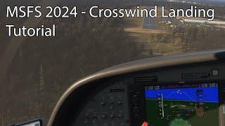 MSFS 2024 - Crosswind Landing Tutorial