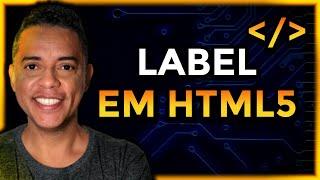 Como Usar a Tag Label no HTML5