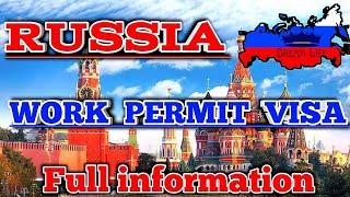 Russia work permit visa | russia work visa  | russia visa for indians | russia me job kaise paye