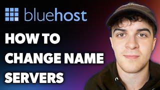 How to Change Bluehost Nameservers (Full 2024 Guide)