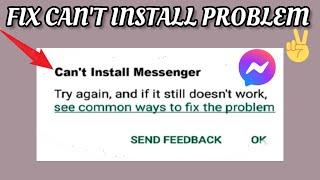 Fix Facebook Messenger App Can't Install On Play Store Problem|| TECH SOLUTIONS BAR