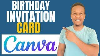 How To Create Birthday Invitation Card In Canva