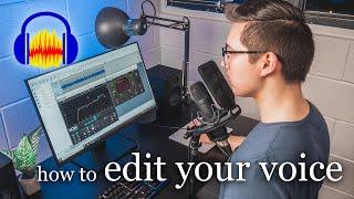 How To Edit Your Voice in Audacity | Editing Tutorial with Realtime Effects 2023