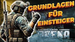 GRUNDLAGEN FÜR EINSTEIGER! - Escape From Tarkov | Arena