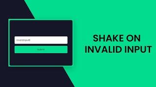 Invalid Input Shake Effect Animation | HTML, CSS & Javascript