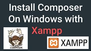 Install Composer on Windows with Xampp