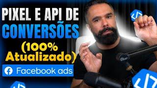 Pixel do Facebook Ads e Api de Conversões - Como Criar e Instalar  (100% Atualizado Outubro 2024)