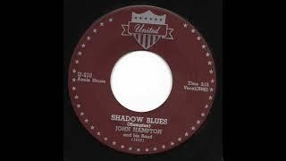 John Hampton - "Shadow Blues" (United)