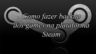 Como fazer backup dos games na Steam