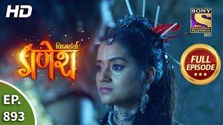 Vighnaharta Ganesh - Ep 893 - Full Episode - 11th May, 2021