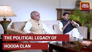 Congress Stalwart Bhupinder Singh Hooda & His Son Talk About The Political Legacy Of Hooda Clan