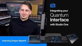 Integrating Your New Quantum Audio Interface with Studio One | PreSonus