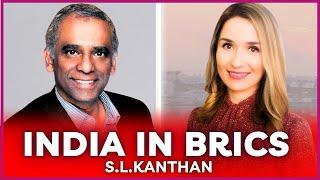  INDIA IN BRICS: Dedollarization, PM Modi Visits Russia, India-China Border Dispute | S.L. Kanthan