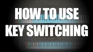 HOW TO USE KEY SWITCHING