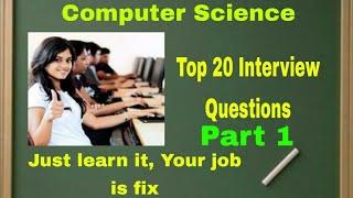 Top 20 Technical interview questions and answers for Computer Science Engineering