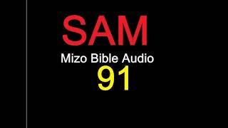 SAM 91 na [Mizo Bibile Audio]