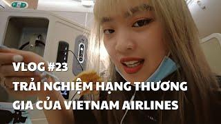 VLOG #23: TRẢI NGHIỆM HẠNG THƯƠNG GIA CỦA VIETNAM AIRLINES | duongfynn