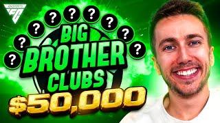 $50,000 BIG BROTHER CLUBS IS HERE!