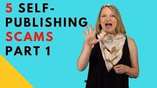 5 Self-Publishing Scams Authors Needs to Watch For - Part 1