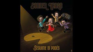 Sonder Tango  "Seguime si podes"