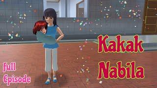 Kakak Nabila | Full Episode 1-5 | Drama Sakura School Simulator