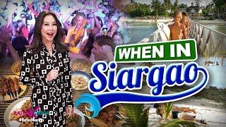 When In Siargao | RATED KORINA