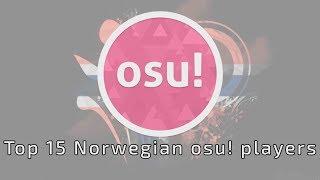 Top 15 osu!standard players of Norway, 2016-2017